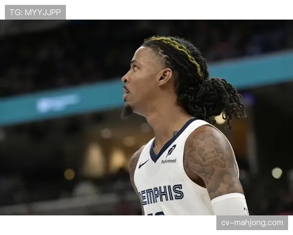 伤病报告：灰熊队莫兰特、贝恩、杰克逊三大核心均将缺席剩余常规赛